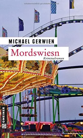 Couverture du produit · Mordswiesn: Der fünfte Fall für Max Raintaler (Kriminalromane im GMEINER-Verlag)
