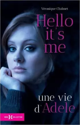 Couverture du produit · Hello it's me, une vie d'Adele