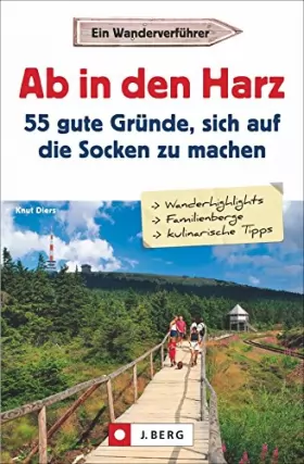 Couverture du produit · Ab in den Harz - 55 gute Gründe, sich auf die Socken zu machen: Ein Wanderverführer