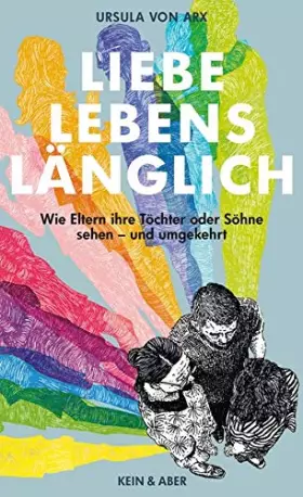 Couverture du produit · Liebe, lebenslänglich: Wie Eltern ihre Töchter und Söhne sehen - und umgekehrt