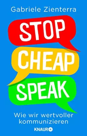 Couverture du produit · Stop Cheap Speak: Wie wir wertvoller kommunizieren