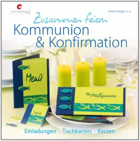Couverture du produit · Zusammen feiern. Kommunion & Konfirmation: Einladungen, Tischkarten, Kerzen