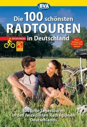 Couverture du produit · Die 100 schönsten Radtouren in Deutschland GPS