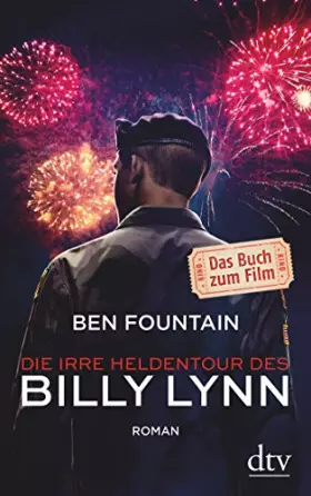 Couverture du produit · Die irre Heldentour des Billy Lynn