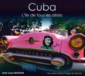 Couverture du produit · Cuba: L'île de tous les désirs