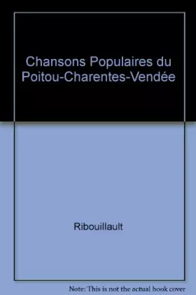 Couverture du produit · Chansons Populaires du Poitou-Charentes-Vendée
