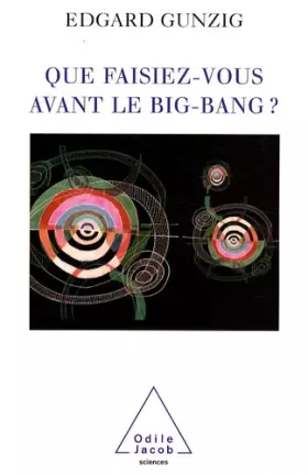 Couverture du produit · Que faisiez-vous avant le Big Bang ?