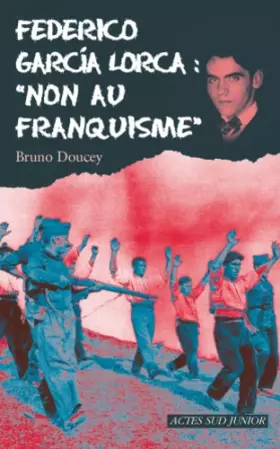 Couverture du produit · Federico Garcia Lorca : "Non au franquisme"