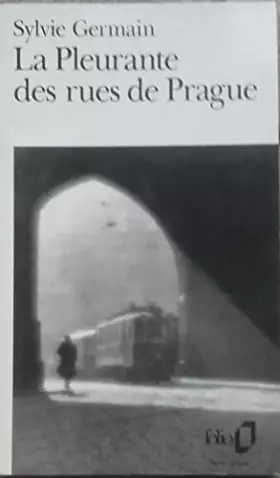 Couverture du produit · La pleurante des rues de Prague //folio //Germain