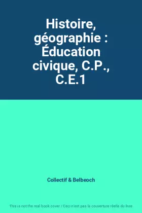 Couverture du produit · Histoire, géographie : Éducation civique, C.P., C.E.1