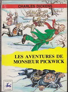 Couverture du produit · Les Aventures de Monsieur Pickwick (La Licorne)