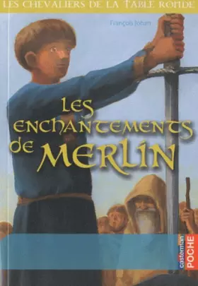 Couverture du produit · Les enchantements de Merlin