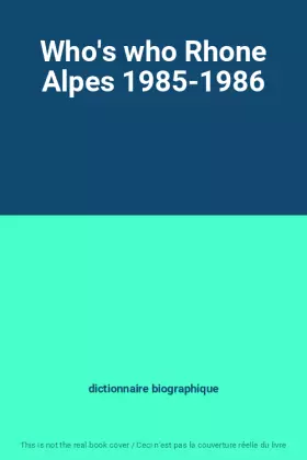 Couverture du produit · Who's who Rhone Alpes 1985-1986