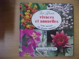 Couverture du produit · Les Fleurs vivaces et annuelles (Les Carrés verts.)