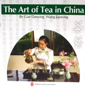 Couverture du produit · The Art of Tea in China