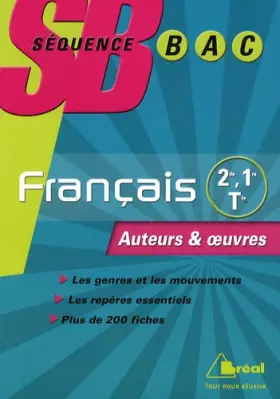 Couverture du produit · Français 2de, 1e, Tle L : Les genres et les mouvements littéraires  Les auteurs et les oeuvres