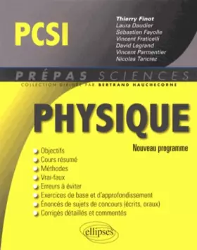 Couverture du produit · Physique PCSI Conforme au Programme 2013