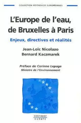 Couverture du produit · L'Europe de l'eau, de Bruxelles à Paris : Enjeux, directives et réalités