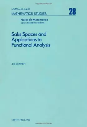 Couverture du produit · Saks Spaces and Applications to Functional Analysis