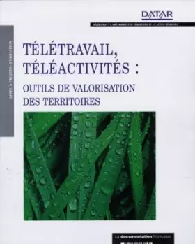 Couverture du produit · Télétravail, téléactivités : Outils de valorisation des territoires
