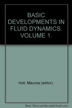 Couverture du produit · BASIC DEVELOPMENTS IN FLUID DYNAMICS. VOLUME 1.