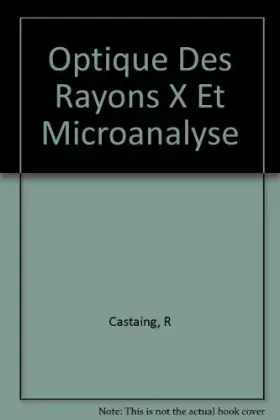 Couverture du produit · Optique Des Rayons X Et Microanalyse