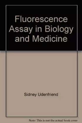 Couverture du produit · Fluorescence Assay in Biology and Medicine