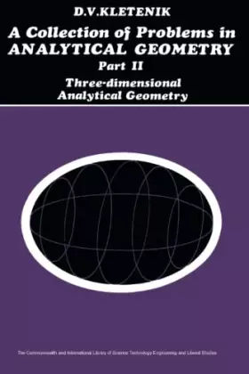 Couverture du produit · A Collection of Problems in Analytical Geometry: Three-Dimensional Analytical Geometry