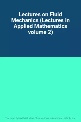 Couverture du produit · Lectures on Fluid Mechanics (Lectures in Applied Mathematics volume 2)