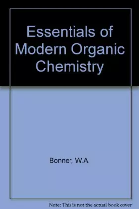 Couverture du produit · Essentials of Modern Organic Chemistry