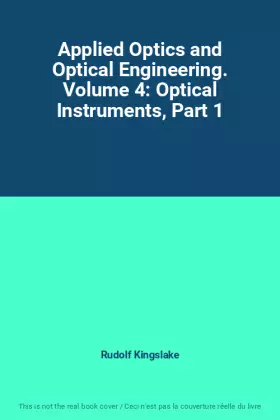 Couverture du produit · Applied Optics and Optical Engineering. Volume 4: Optical Instruments, Part 1