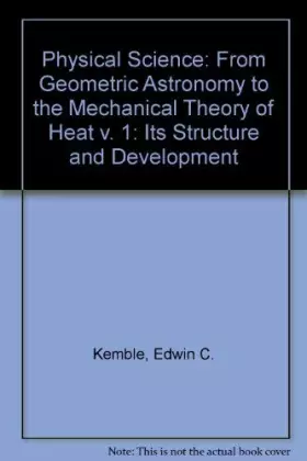 Couverture du produit · Physical Science: Its Structure and Development, from Geometric Astronomy to the Mechanical Theory of Heat