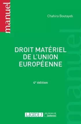 Couverture du produit · DROIT MATERIEL DE L'UNION EUROPEENNE  4EME EDITION: LIBERTES DE MOUVEMENT, ESPACE DE CONCURRENCE ET SECTEUR PUBLIC