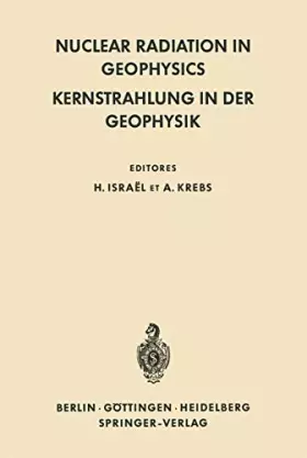 Couverture du produit · Nuclear Radiation in Geophysics / Kernstrahlung in der Geophysik