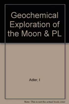 Couverture du produit · Geochemical Exploration of the Moon and the Planets