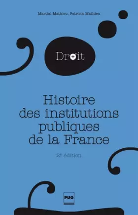 Couverture du produit · Histoire des institutions publiques de la France : Des origines franques à la Révolution