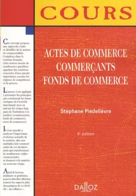 Couverture du produit · Actes de commerce Commerçants Fonds de commerce