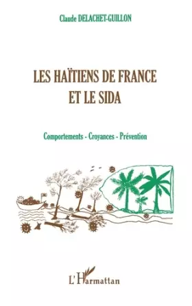 Couverture du produit · Les Haïtiens de France et le sida
