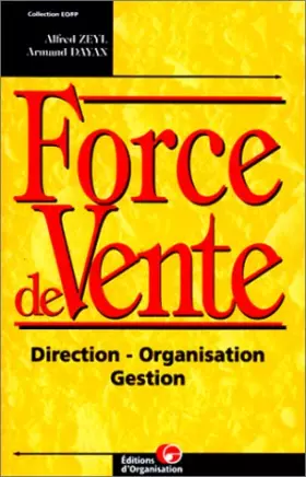 Couverture du produit · Force de vente, 2e édition. Direction - Organisation - Gestion