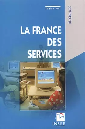 Couverture du produit · La France des services. Edition 2001