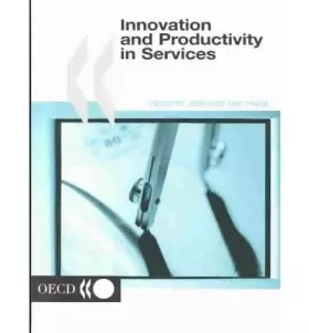 Couverture du produit · Innovation and Productivity in Services: Proceedings of a Workshop Held in Sydney, Australia, 31 October - 3 November 2000