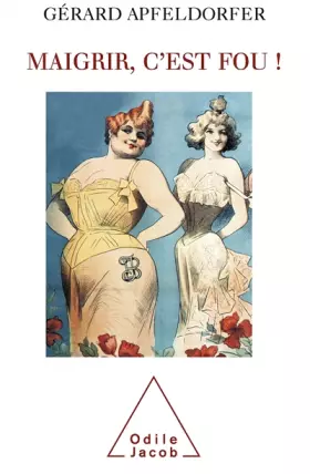 Couverture du produit · Maigrir, c'est fou !