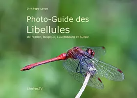 Couverture du produit · Photo-Guide des Libellules: de France, Belgique, Luxembourg et Suisse