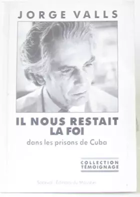 Couverture du produit · Il nous restait la foi 061397