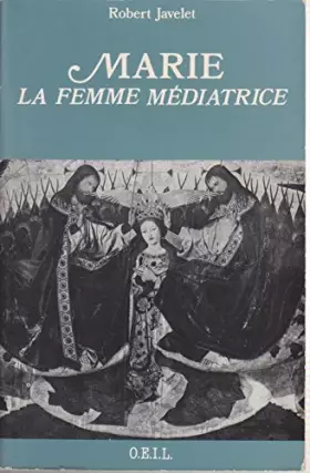 Couverture du produit · Marie, la femme médiatrice