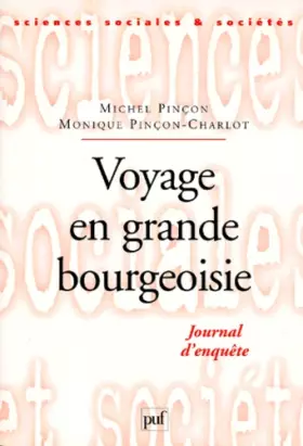 Couverture du produit · Voyage en grande bourgeoisie : Journal d'une enquête