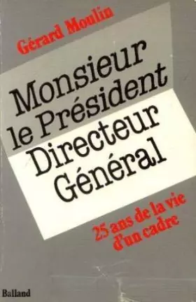Couverture du produit · Monsieur le Président-directeur général