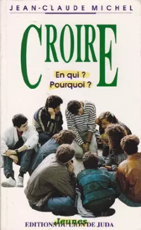 Couverture du produit · Croire : En qui ? pourquoi ? (Jeunes)