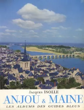 Couverture du produit · Les Albums Des Guides Bleus - Anjou & Maine