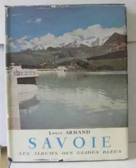 Couverture du produit · LES ALBUMS DES GUIDES BLEUS : SAVOIE